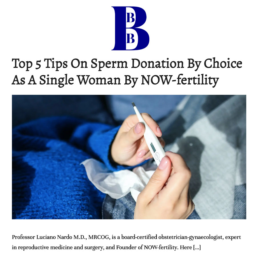 Top 5 Tips On Sperm Donation By Choice As A Single Woman By NOW